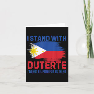 Carte Je Suis Avec Duterte Je Ne Suis Pas Philippin Pour
