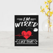 Carte Je suis câblé comme cette maladie cardiaque du sti (Fleur jaune)