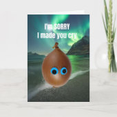 Carte Je suis désolé de vous avoir fait pleurer. (Devant)