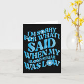 Carte Je suis désolé pour ce que j'ai dit quand mon sucr (Fleur jaune)