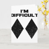 Carte Je suis difficile drôle double diamants noirs ski (Fleur jaune)