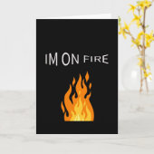 Carte Je suis en feu cadeau (Fleur jaune)