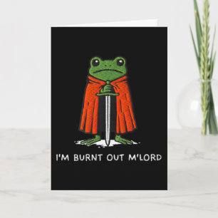 Carte Je suis épuisé Mlord drôle de chevalier grenouille