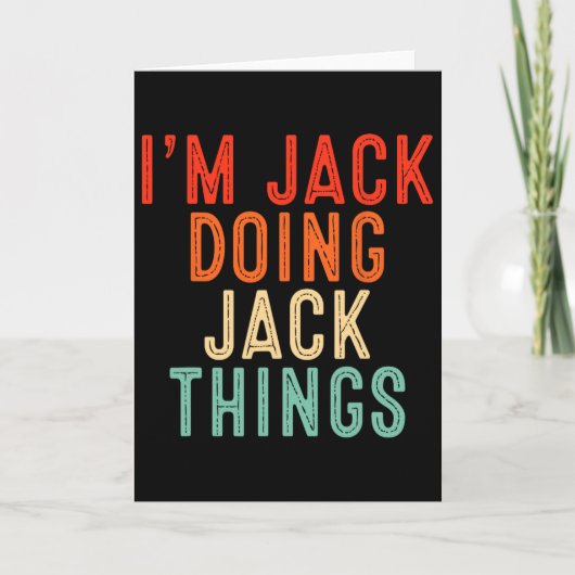 Carte Je suis Jack faisant des choses de Jack Cadeaux dr (Devant)