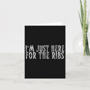 Carte Je Suis Juste Ici Pour Les Ribs Bbq Grill & Fu