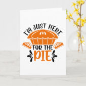 Carte Je suis juste là pour la tarte (Fleur jaune)