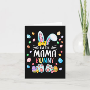 Carte Je suis La Mama Bunny Ears Easter Jour Famille Cor