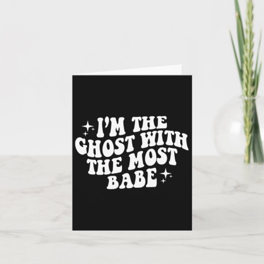 Carte Je suis le fantôme avec le plus être drôle Hallowe (Devant)
