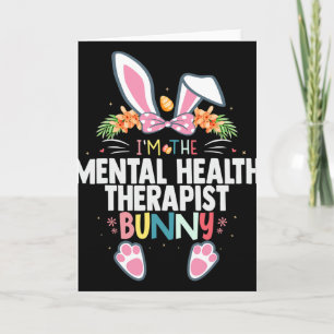Carte Je suis le thérapeute en santé mentale Bunny Pâque