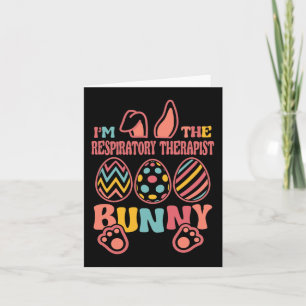 Carte Je Suis Le Thérapeute Respiratoire Bunny Pâques