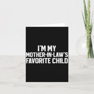 Carte Je suis l'enfant préféré de ma belle-mère, fils dr