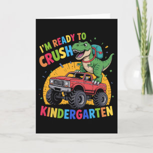 Carte Je suis prêt à écraser la maternelle dinosaure Ck 
