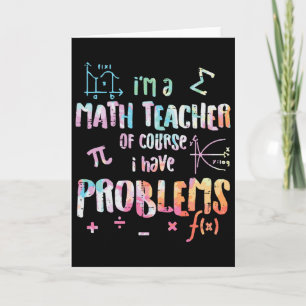 Carte Je suis professeur de mathématiques, bien sûr, j'a
