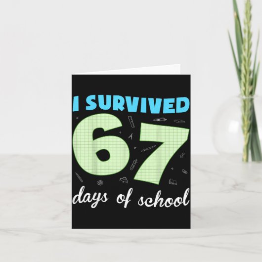 Carte Je suis survivant 67 jours d'école drôle mème étud (Devant)