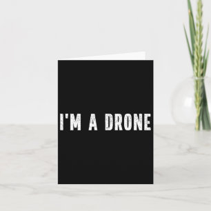 Carte Je suis Un Drone Instant Costume Lazy Fête Hallowe