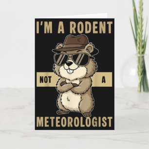 Carte Je suis un rongeur pas un météorologue Bonne journ