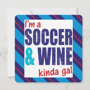Carte Je suis Un Soccer & Vin Kinda Gal
