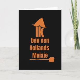 Carte Je suis une fille hollandaise - I Am A Dutch Girl