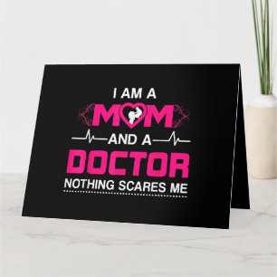 Carte Je suis une maman et un médecin Rien ne me fait pe