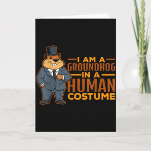 Carte Je Suis Une Marmotte Dans Un Déguisement Humain Bo