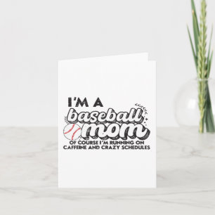 Carte Je suis une mère de baseball, bien sûr, je cours à