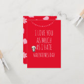 Carte Je t'aime autant que je déteste la Saint-Valentin (Devant/Arrière en situation)