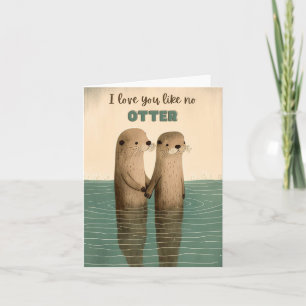 Carte Je t'aime comme aucune loutre