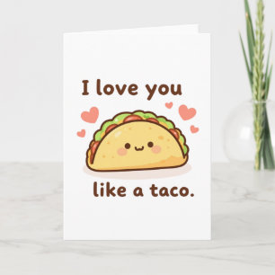 Carte Je t'aime comme un taco
