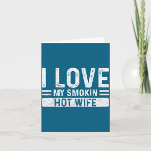 Carte Je t'aime fumer femme mari Saint-Valentin