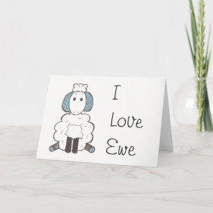Carte Je t'aime - I Love Ewe Card