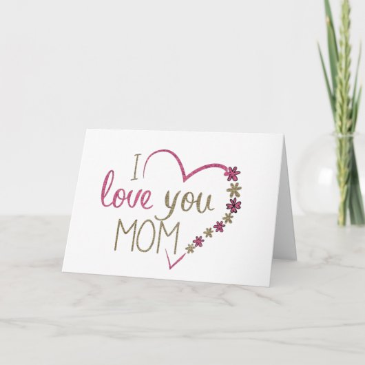 Carte Je t'aime MoM (Devant)