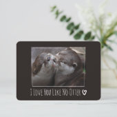 Carte Je T'Aime Pas D'Otter Mignonne Photo (Debout devant)