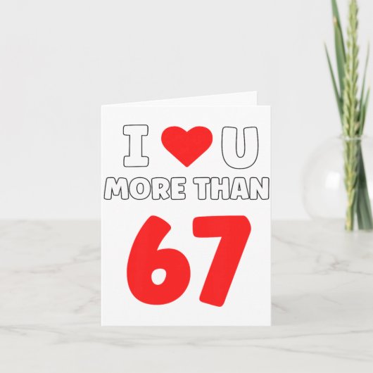 Carte Je t'aime plus de 67 Saint-Valentin 67 Meme Premiu (Devant)