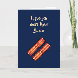 Carte Je t'aime plus que Bacon Card en bleu marine