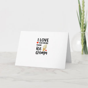 Carte Je t'aime plus que la glace Sucré Citation d'amour