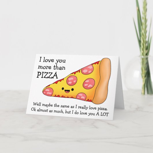 Carte Je t'aime plus que la pizza peut-être (Devant)
