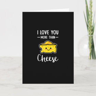 Carte Je t'aime plus que le fromage drôle kawaii Saint-V
