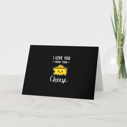 Carte Je t'aime plus que le fromage Funny Kawaii Saint-V (Devant)