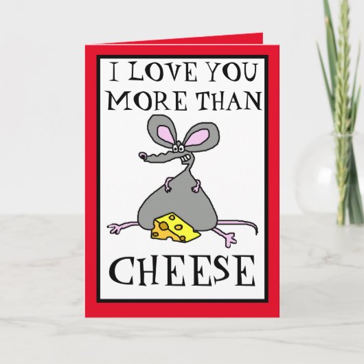 Carte Je t'aime plus que le fromage Saint-Valentin (Devant)
