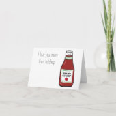 Carte Je t'aime plus que le ketchup (Devant)