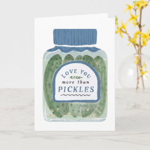 Carte Je t'aime plus que les cornichons