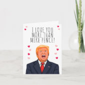 Carte Je t'aime plus que Mike Pence Valentine (Devant)