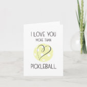 Carte Je t'aime plus que Pickleball Drôle d'anniversaire (Devant)