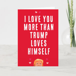 Carte Je t'aime plus que Trump ne s'aime lui-même