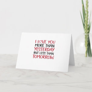 Carte Je t'aime plus qu'hier Doux Amour Citation 
