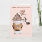 Carte Je T'Aime Un Latte Kawaii Coffee Cup Valentines (Devant)