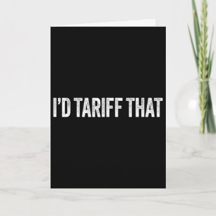 Carte Je Tarifferais Cette Drôle De Tarifs Trump