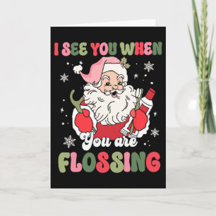 Carte Je te vois quand tu fais du fil dentaire Noël Dent