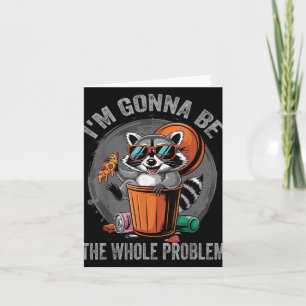 Carte Je Vais Être L'Ensemble Du Problème Raccoon