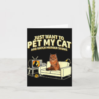 Carte Je veux caresser mon chat maine coon et regarder d